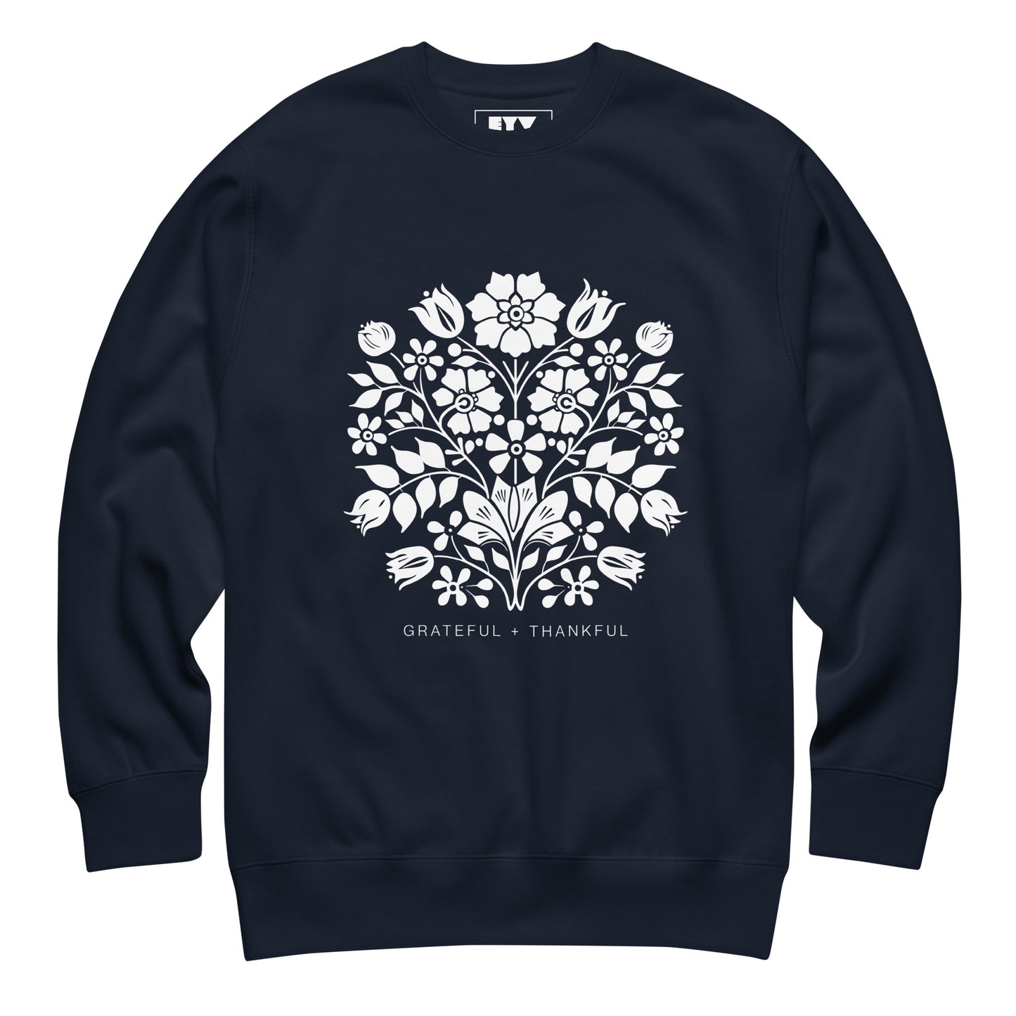 Grateful & Thankful Premium Sweatshirt